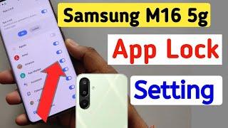 How to app lock in Samsung galaxy m16 | Samsung m16 me app lock kaise kare | apps lock setting