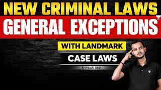 General Exceptions in New Criminal Laws | Pranjal Singh | Unacademy Judiciary