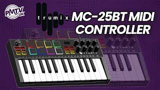 A New, Affordable, Powerful & Versatile MIDI Keyboard! - The Trumix MC-25BT