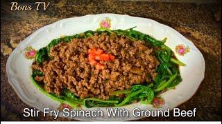 Stir Fry Spinach With Ground Beef