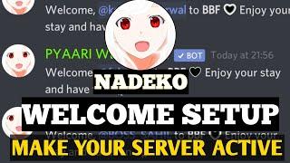 Nadeko Bot Setup | Welcome Message Tutorial 2020-21| Make Your Server Active