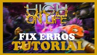 High on Life – How to Fix All Errors – Complete Tutorial