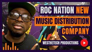 ROC NATION NEW MUSIC DISTRIBUTION COMPANY | MUSIC INDUSTRY TIPS