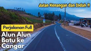 Perjalanan Full dari Alun Alun Batu ke Cangar - Jalur Indah dan Penuh Kenangan