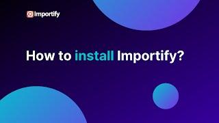 How to install the Importify Shopify app?