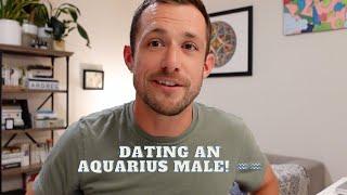 Dating an Aquarius Man - Not for the faint of heart!