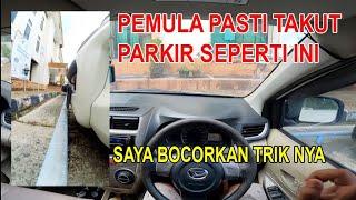 PATOKAN PASTI UNTUK PARKIR SERI MAJU DAN SERI MUNDUR YANG SERING MEMBUAT PEMULA GAGAL PARKIR