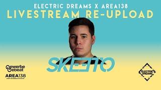 SKEETO  | Electric Dreams x Area138 Livestream | powered by Gewerbegebeat | 18.04.2020