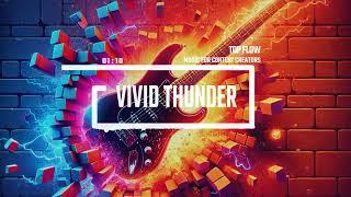 (free copyright music) - Vivid Thunder, Vlog, Background Music by Top Flow