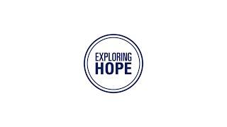 What is Exploring Hope?