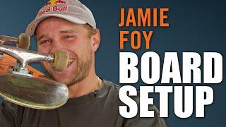 Jamie Foy Breaks Down His Board Set Up