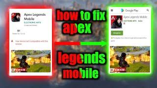 Apex legends mobile device not compatible problem solve| apex legends mobile device compatibility