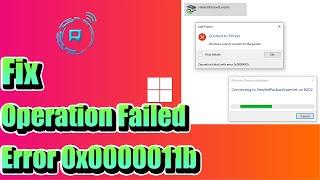 How To Fix Operation Failed Error 0x0000011b In Windows 11/10 | Shared Printer Not Connecting