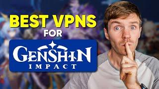 Best VPN for Genshin Impact Mobile - Top Budget Picks for 2025