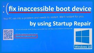 fix inaccessible boot device in windows by using Startup Repair