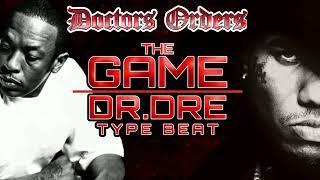 The Game & Dr Dre Type Beat - Doctors Orders
