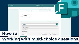 How to | Microsoft Forms | Working with multi-choice questions