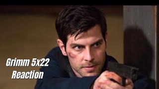 WHAT JUST HAPPENED?? (Grimm 5x22 Reaction)