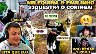 "VISÃO" deles juntos "ARLEQUINA" e "PAULINHO O LOKO" Planeja "S3QU3STR4R" o "CORINGA"  e Deu b.o kkk