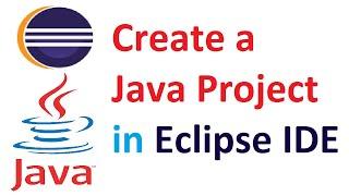 How to create and run a Java Project in Eclipse IDE | Java | Eclipse