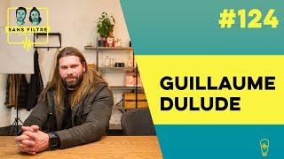 Sans Filtre #124 - Guillaume Dulude sur l'art de la communication