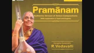 R. Vedavalli - Pramanam - Bantureethi Kolu - Carnatic Vocal