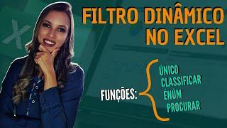 Filtro dinâmico no Excel [Funções FILTRO e CLASSIFICAR do Office 365]