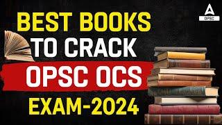 OCS Exam Preparation | Best Books List To Crack OPSC OCS 2024 | Full Details