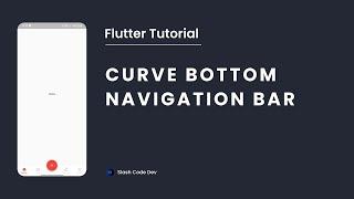 Flutter Tutorial | Curve Bottom Navigation Bar