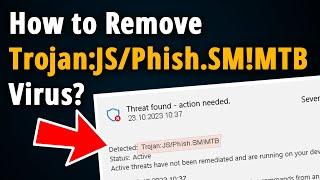 How to Remove Trojan:JS/Phish.SM!MTB Virus? [ Easy Tutorial ]