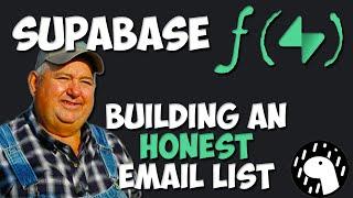 Building an Honest Email List w/ Supabase