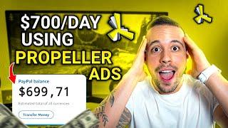 Easy $700/Day Using Propeller Ads | Make Money Online