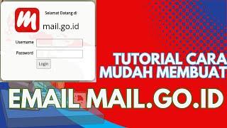 TUTORIAL CARA MUDAH MEMBUAT EMAIL MAIL.GO.ID