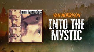 Van Morrison - Into The Mystic | Lyrics