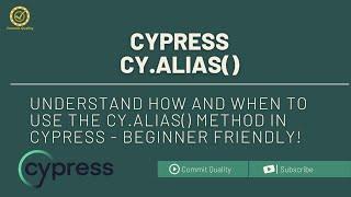 Cypress Alias Method: Simplify Test Automation | Mastering Cypress Tutorial