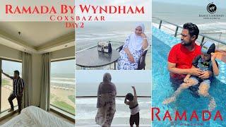 Most Luxurious Five Star Hotel in Cox's bazar | Hotel Ramada by wyndham | Day 2