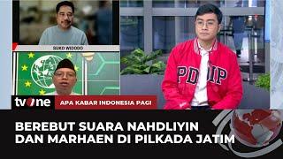 Pilkada Jatim: Berebut Suara Nahdliyin dan Marhaen | AKIP tvOne