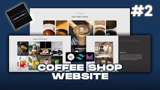 Coffee shop website using NextJs + Tailwind CSS + Framer motion | Part 2