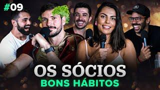 Por que você não consegue manter bons hábitos? | Os Sócios Podcast #9