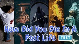 How Did I Die In My Past Life Test | Past Lives Quiz | Cause Of Death