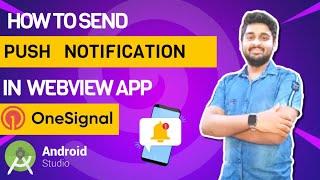 How to send push notification in android studio  | push notification in webview | using one signal