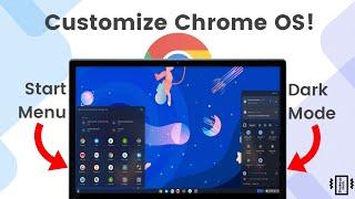 Make Chrome OS / Chrome OS Flex Look Better, Enable Dark Mode, Start Menu and More!