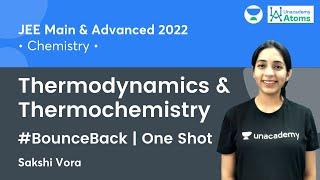 Thermodynamics & Thermochemistry | One Shot | #BounceBack Series | Unacademy Atoms | Sakshi Vora