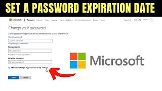 How to Set a Password Expiration Date for Your Microsoft Account