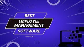 Know The 10 Best Employee Management Software