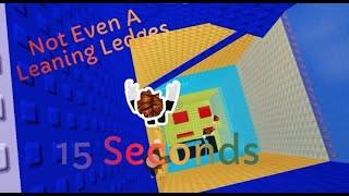 15 Seconds - Completing Not Even A Leaning Ledges!