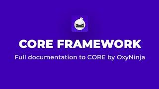 How To Use Core Framework by OxyNinja - Tutorial & Examples