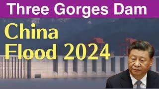 Three Gorges Dam ● China Flood 2024 ● Jun 17 2024  China Latest information