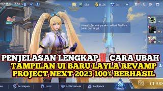 PENJELASAN LENGKAP‼️ CARA UBAH TAMPILAN UI BARU LAYLA REVAMP PROJECT NEXT 2023 100% BERHASIL