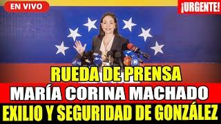 ¡URGENTE! RUEDA DE PRENSA INTERNACIONAL DE MARIA CORINA SE PRONUNCIA SOBRE EXILIO Y SEGURDAD DE EGU